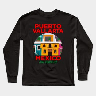 Romantic Zone Puerto Vallarta Mexico Long Sleeve T-Shirt